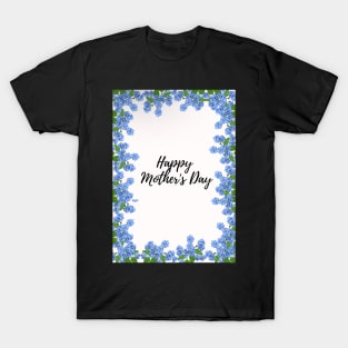 Mothers day blue flower design T-Shirt